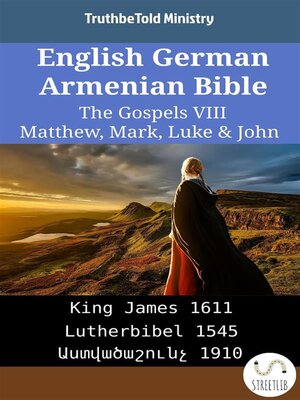 cover image of English German Armenian Bible--The Gospels VIII--Matthew, Mark, Luke & John